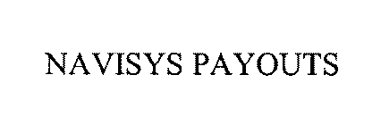 NAVISYS PAYOUTS