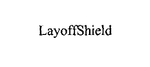 LAYOFFSHIELD
