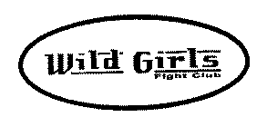 WILD GIRLS FIGHT CLUB
