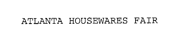 ATLANTA HOUSEWARES FAIR