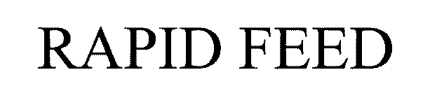 RAPID FEED