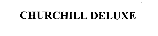 CHURCHILL DELUXE
