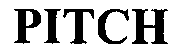 PITCH