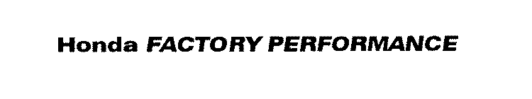HONDA FACTORY PERFORMANCE