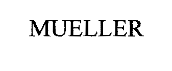 MUELLER