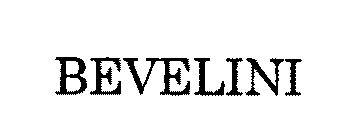 BEVELINI