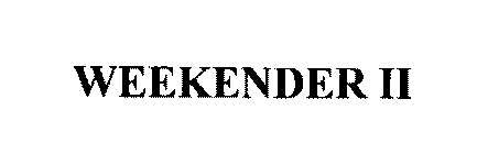 WEEKENDER II