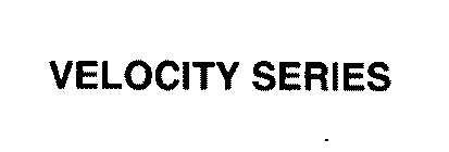 VELOCITY SERIES