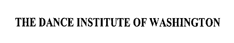 THE DANCE INSTITUTE OF WASHINGTON