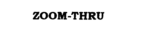 ZOOM-THRU