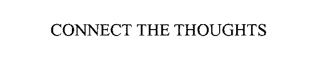 CONNECT THE THOUGHTS