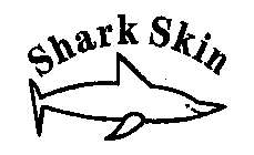 SHARK SKIN
