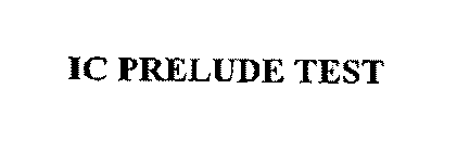 IC PRELUDE TEST