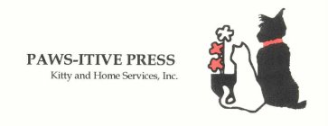 PAWS-ITIVE PRESS KITTY AND HOME SERVICES, INC.