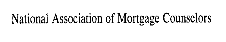 NATIONAL ASSOCIATION OF MORTGAGE COUNSELORS