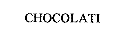 CHOCOLATI
