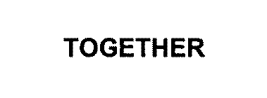 TOGETHER
