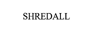 SHREDALL