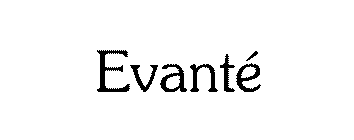 EVANTÉ