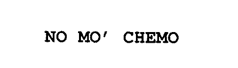 NO MO' CHEMO