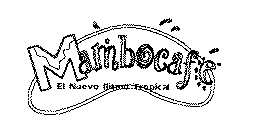 MAMBOCAFÉ EL NUEVO RITMO TROPICAL