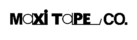MAXI TAPE CO.