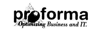 PROFORMA OPTIMIZING BUSINESS AND IT.