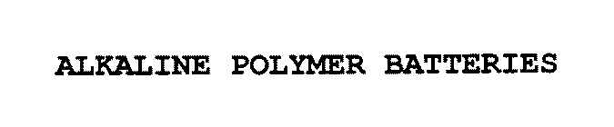 ALKALINE POLYMER BATTERIES