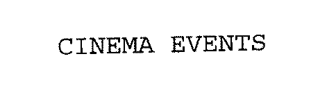 CINEMA EVENTS