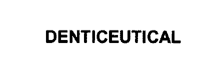 DENTICEUTICAL