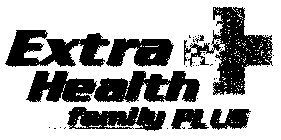 EXTRA HEALTH FAMILY PLUS