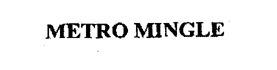 METRO MINGLE