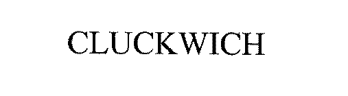 CLUCKWICH