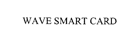 WAVE SMART CARD