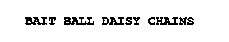 BAIT BALL DAISY CHAINS