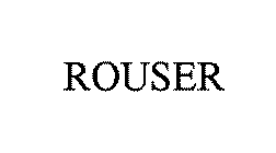ROUSER