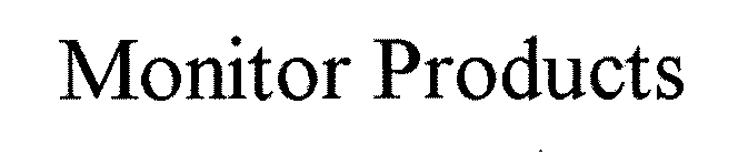 MONITOR PRODUCTS