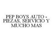 PEP BOYS AUTO - PIEZAS, SERVICIO Y MUCHO MAS