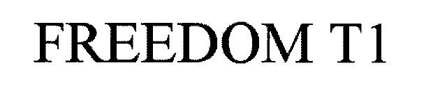 FREEDOM T1