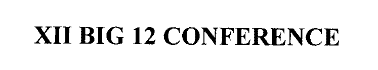 XII BIG 12 CONFERENCE