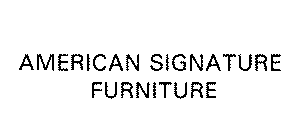 AMERICAN SIGNATURE FURNITURE