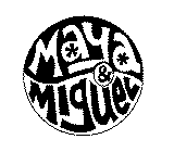 MAYA & MIGUEL