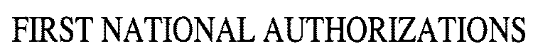 FIRST NATIONAL AUTHORIZATIONS