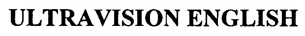 ULTRAVISION ENGLISH