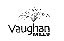 VAUGHAN MILLS