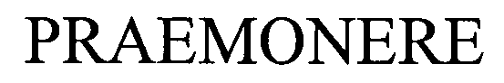 PRAEMONERE