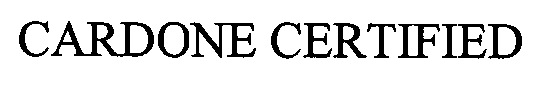 CARDONE CERTIFIED