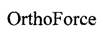 ORTHOFORCE