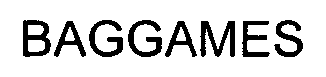 BAGGAMES