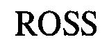 ROSS